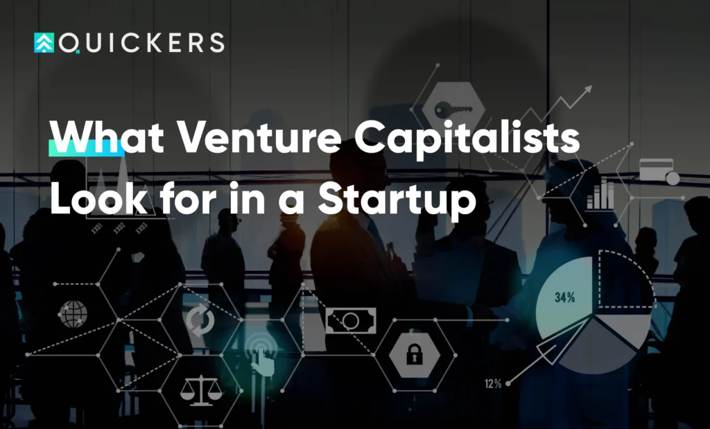 What Venture Capitalists Look for in a Startup 11 Online Venture Builder Infrastructure What Venture Capitalists Look for in a Startup