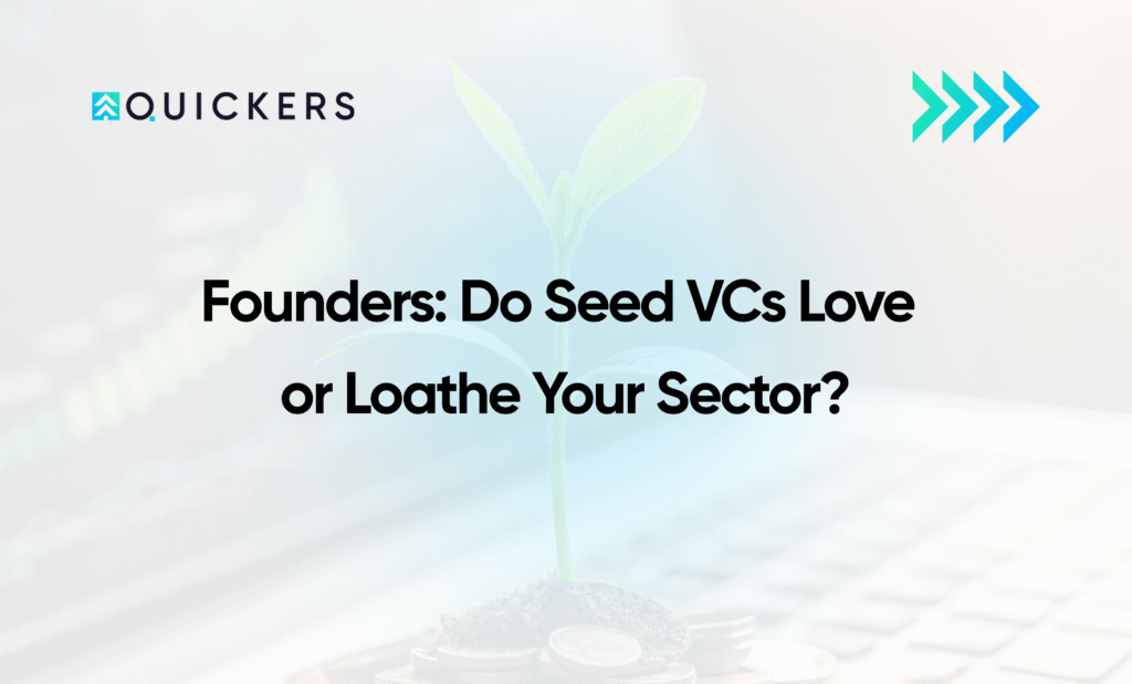 Founders: Do Seed VCs Love or Loathe Your Sector? 14 Online Venture Builder Infrastructure Do Seed VCs Love or Loathe Your Sector?